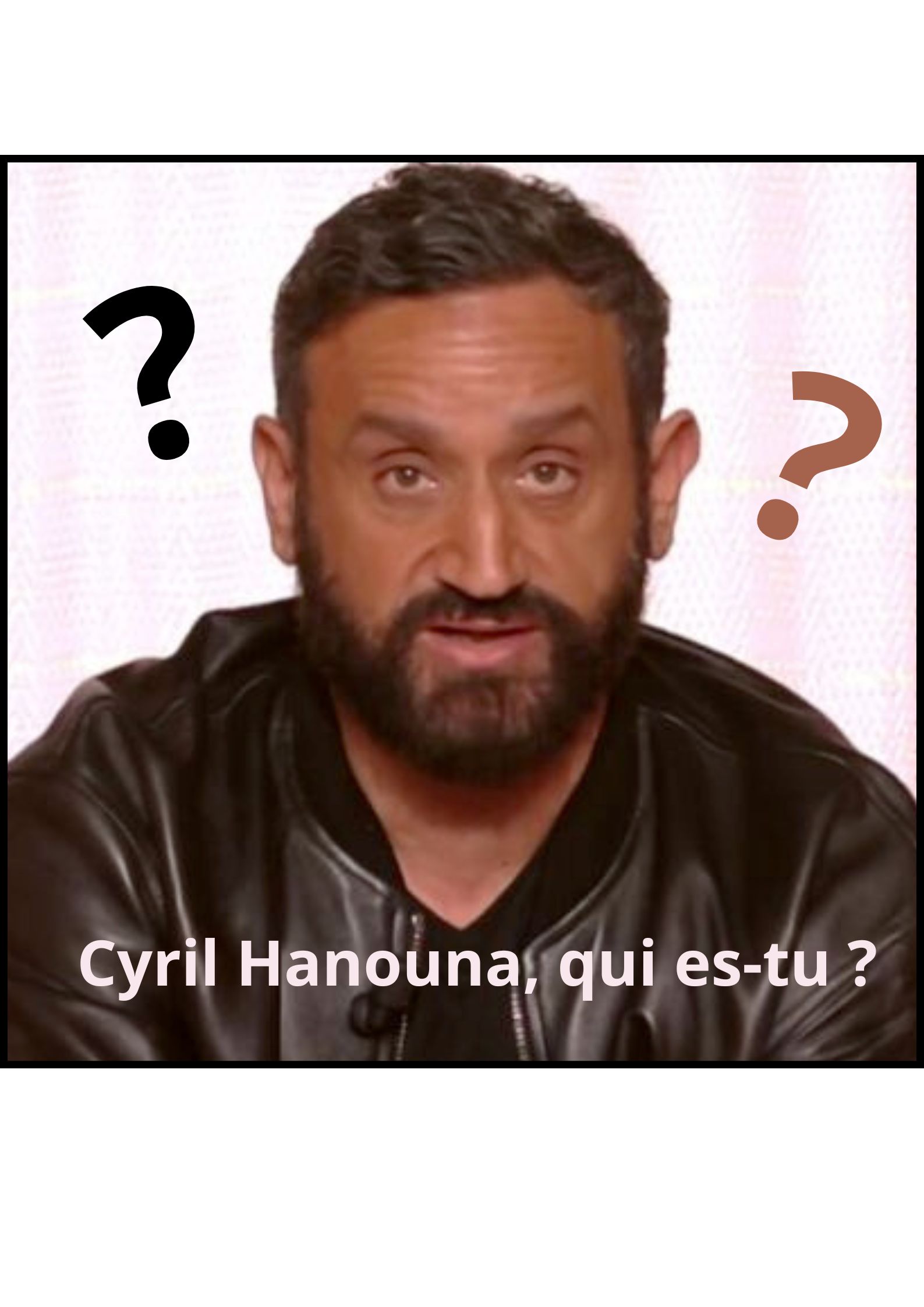 Cyril Hanouna, qui es-tu ? Enquête sur l&rsquo;animateur qui défie les codes du PAF après la « disparition » de C8